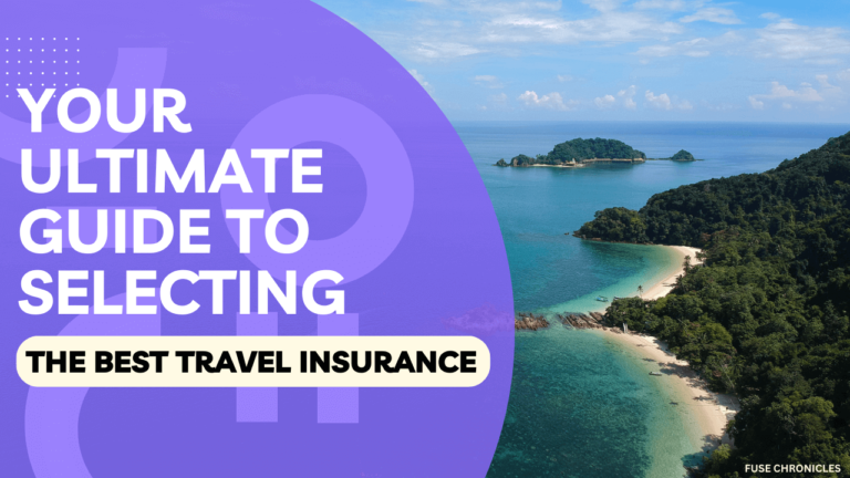 Your Ultimate Guide On How To Choose The Best Travel Insurance In 2024 ...